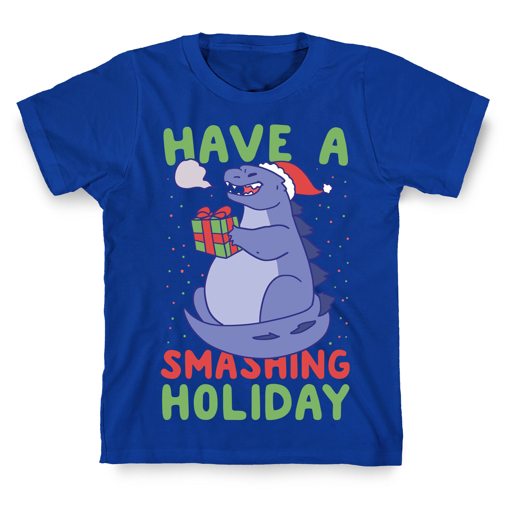 Have a Smashing Holiday - Godzilla T-Shirt